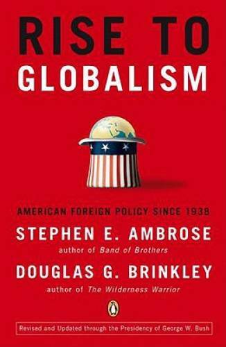 Rise to Globalism: American Foreign Policy Since 1938 – Paperback – GOOD
