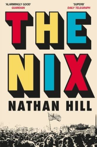 The Nix – Paperback By Nathan Hill (author) – GOOD
