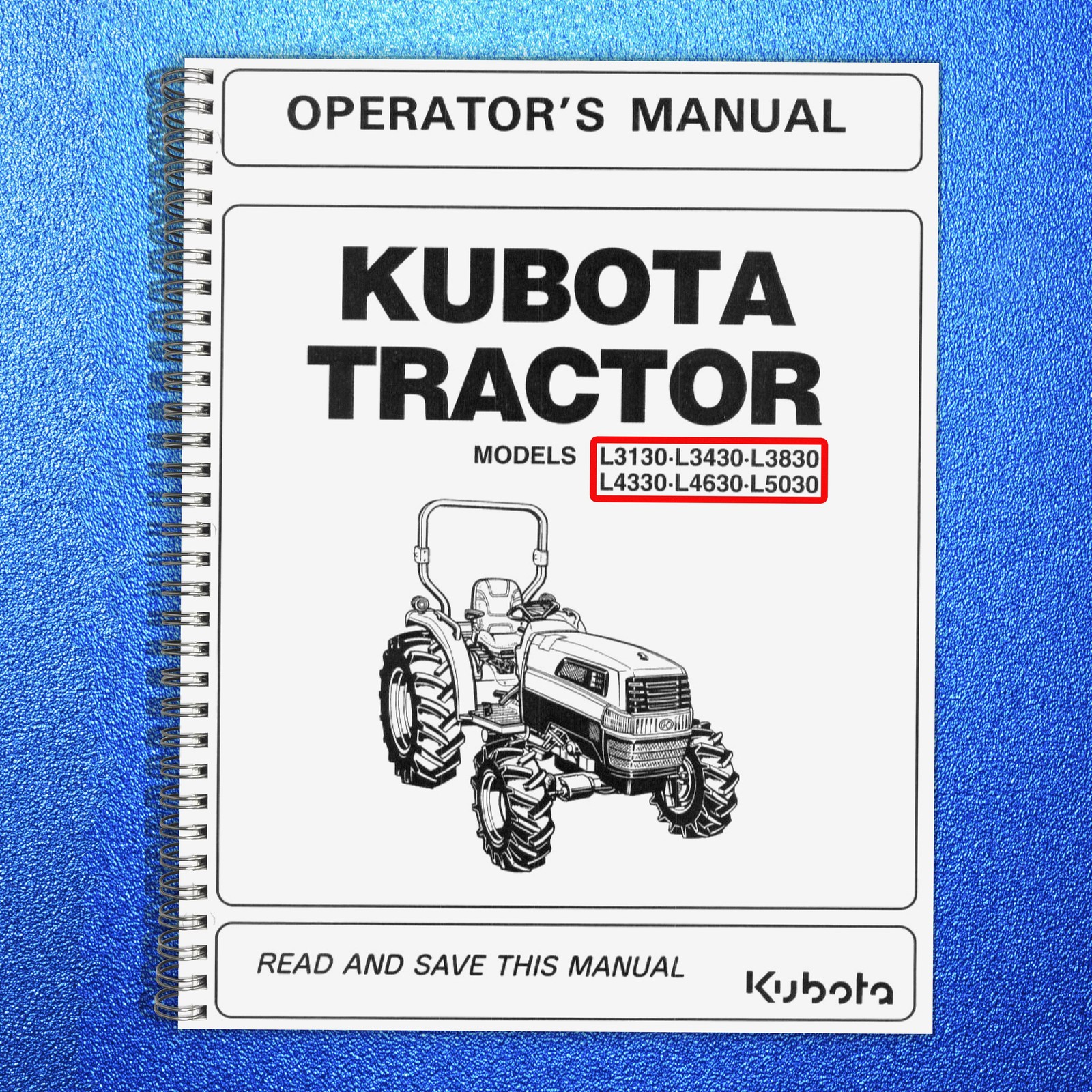 KUBOTA L3130 L3430 L3830 L4330 L4630 L5030 OPERATORS MANUAL – LOOP BOUND, COVERS