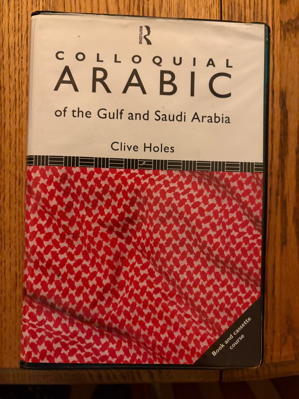 Colloquial Arabic of the Gulf and Saudi Arabia by Clive Holes (cass.& book 1984)