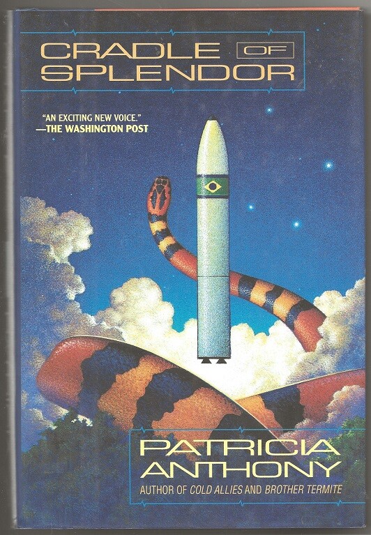 PATRICIA ANTHONY Cradle of Splendor. 1st ed. 1996. HC/dj. Discover this author!
