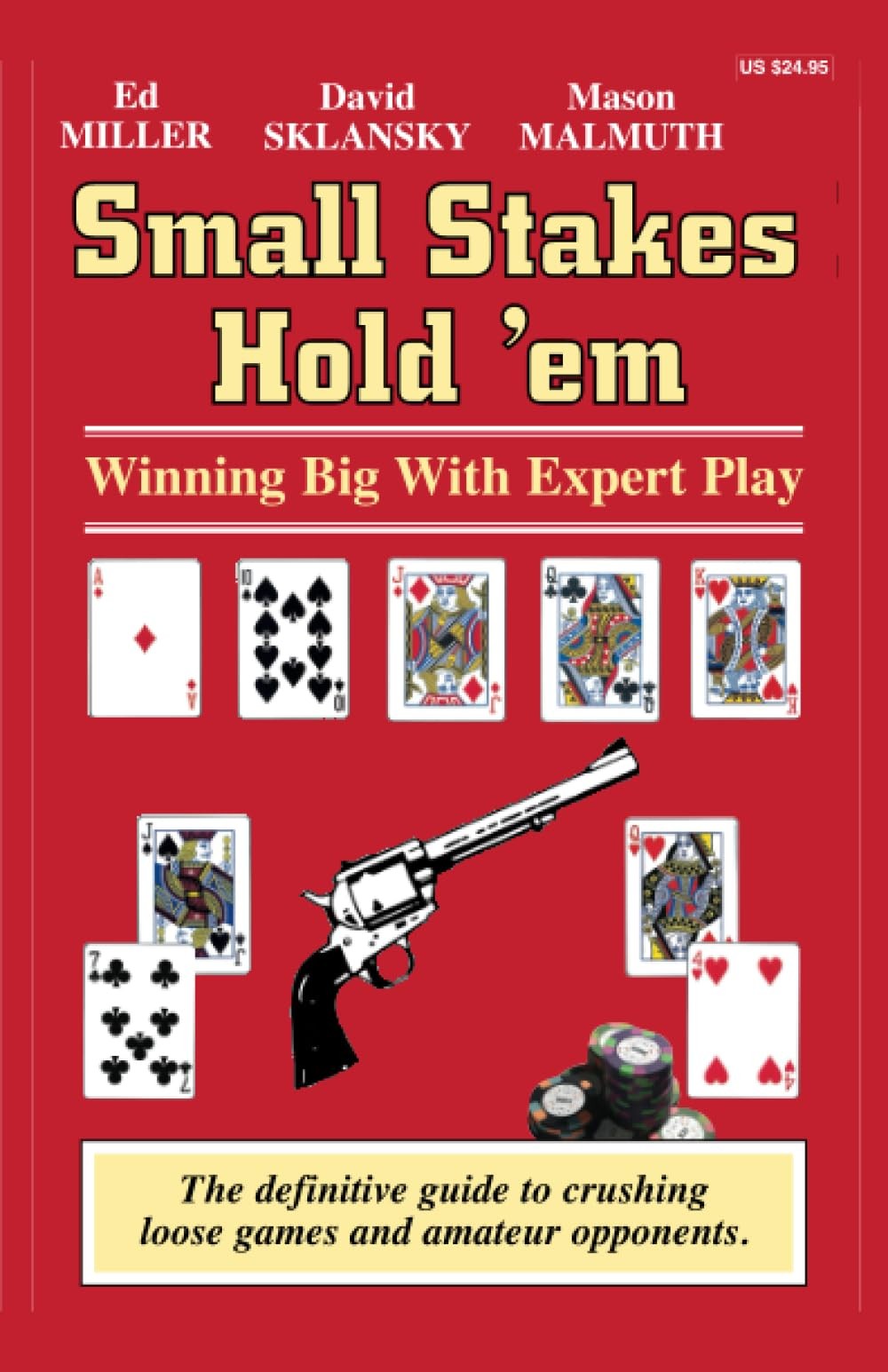 Small Stakes Hold ’em: Winning Big with Expert Play (Small Stakes Poker Game…