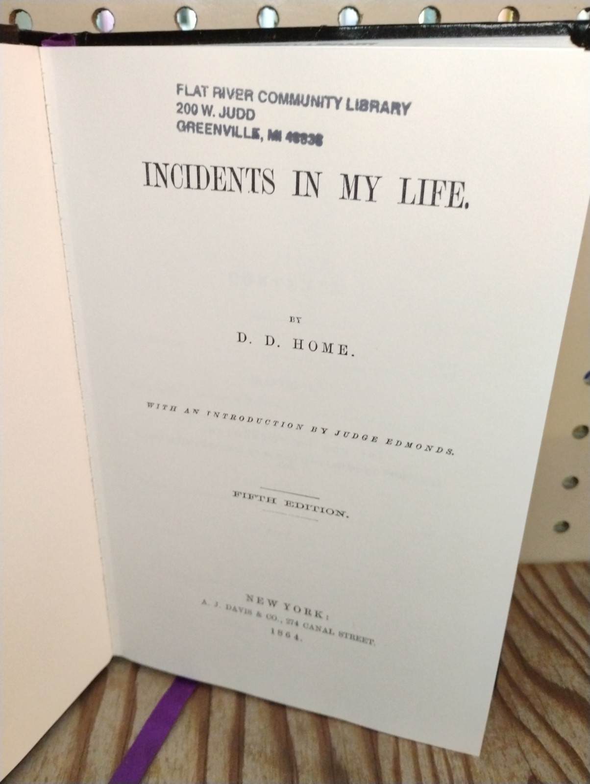 INCIDENTS IN MY LIFE D. D. HOME. FIFTH EDITION. Reprinted 1991 from the 1864