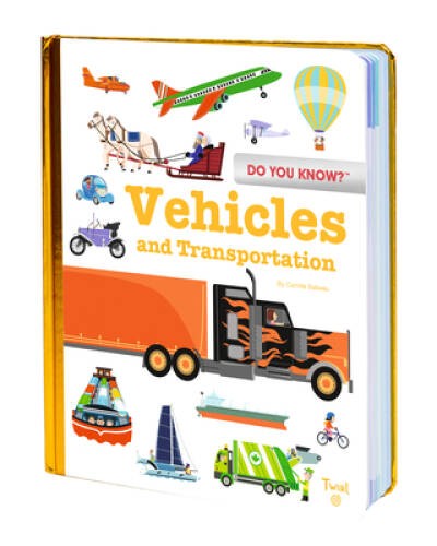 Do You Know: Vehicles and Transportation – Hardcover – VERY GOOD