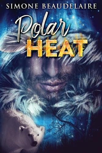 Simone Beaudelaire Polar Heat (Paperback) (UK IMPORT)
