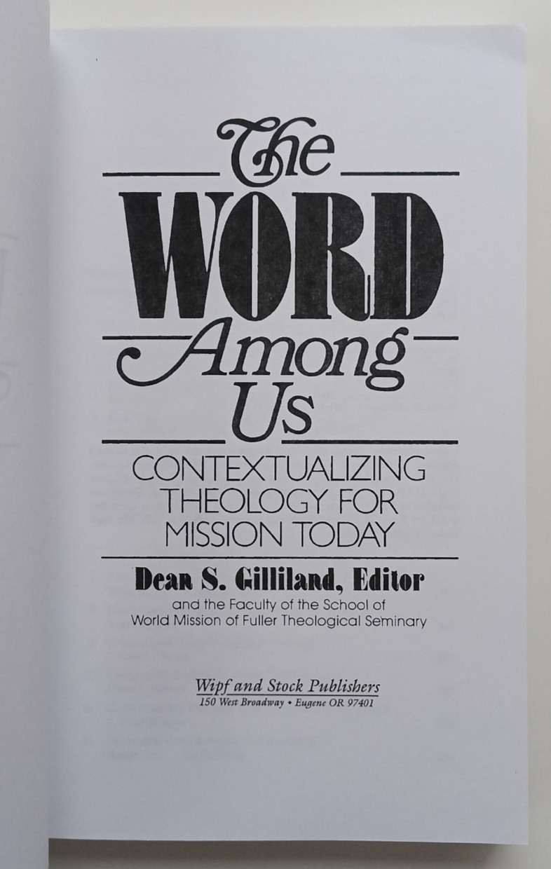 The Word Among Us by Dean S. Gilliland (Wipf & Stock, 2002) PB