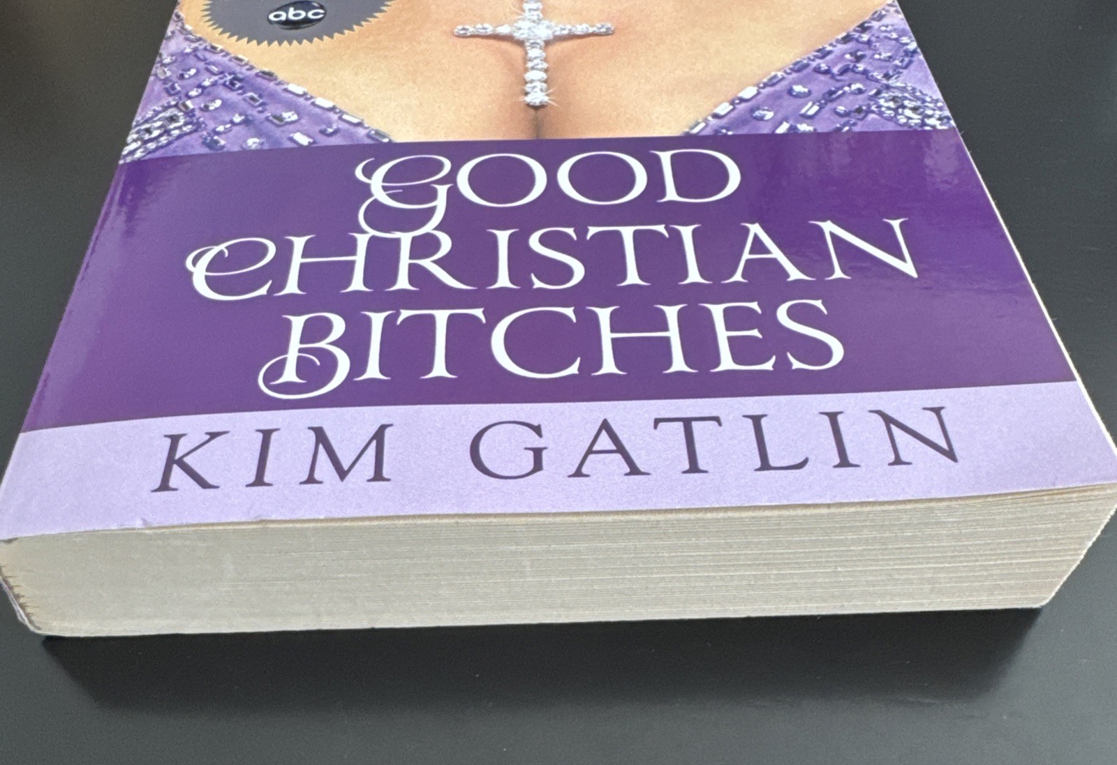 GOOD CHRISTIAN BITCHES By Kim Gatlin
