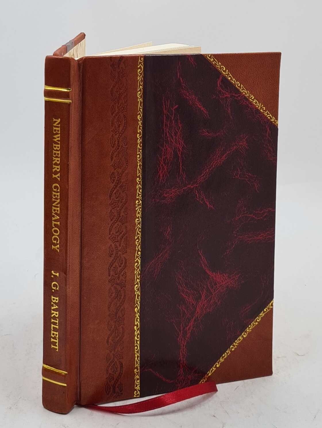 Newberry Genealogy : The Ancestors And Descendants Of Thomas New [Leather Bound]