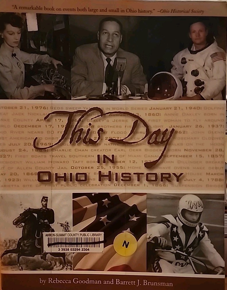This Day in Ohio History by Rebecca Goodman and B Brunsman (2005, Tr Pb)