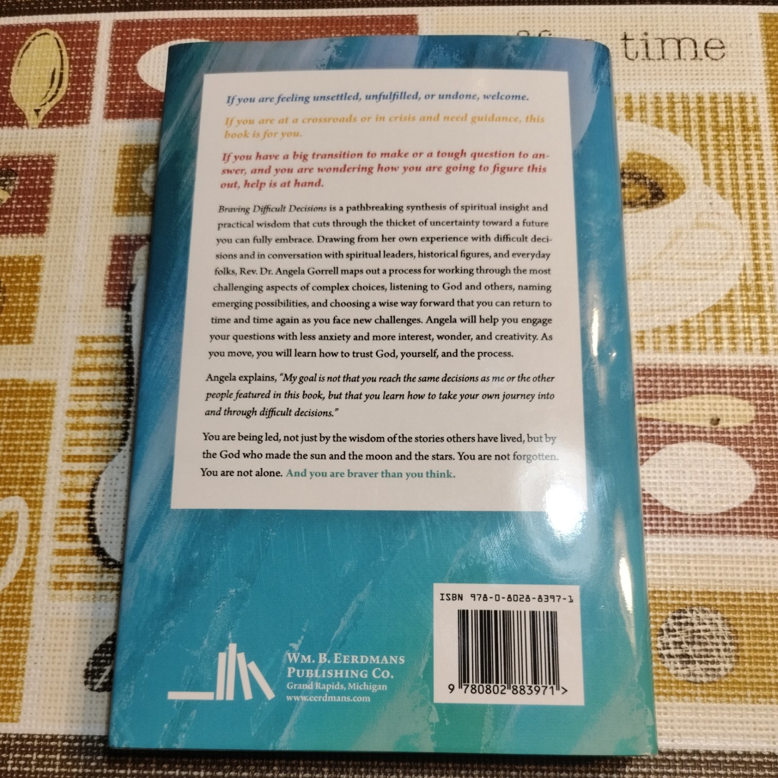 Braving Difficult Decisions: Angela Gorrell (Eerdmans 2005 HC)