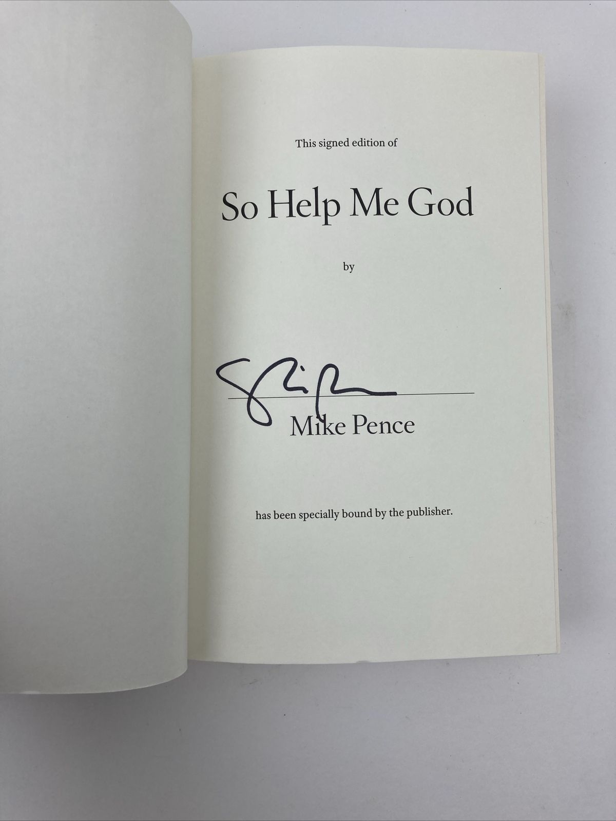 So Help Me God, by Mike Pence, Hardcover – SIGNED 1st Edition