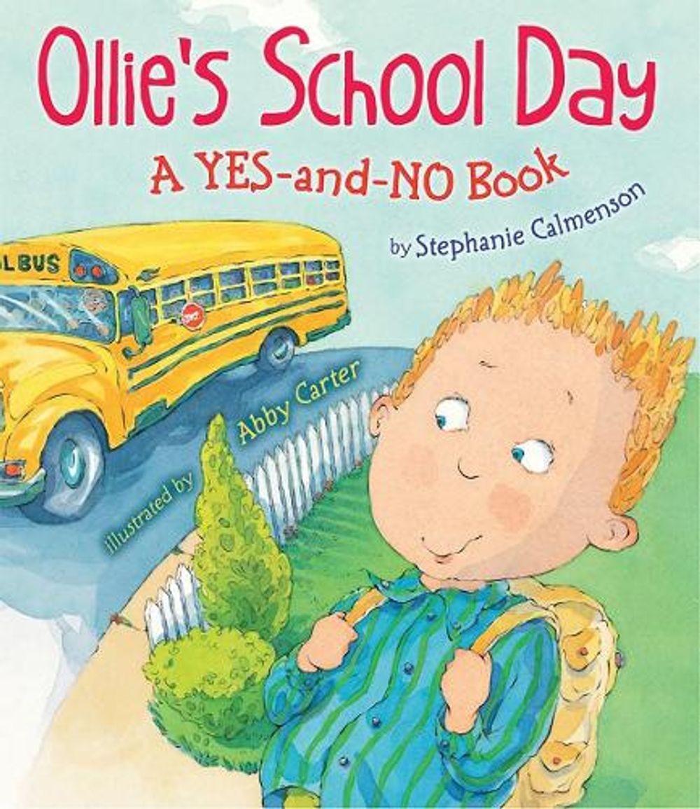 Ollie’s School Day: A Yes-and-No Story by Stephanie Calmenson (English) Paperbac