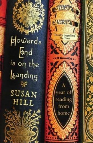 Howards End Is on the Landing: A Year of Reading from Home – Paperback – GOOD