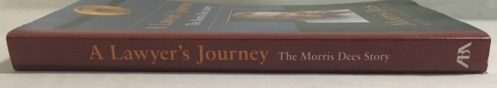 A Lawyer’s Journey: The Morris Dees Story by Morris Dees – 2001 Paperback Signed