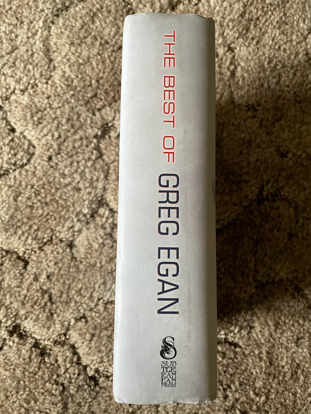 THE BEST OF GREG EGAN 1st ed 1000 copy NUMBERED Subterranean Press HC nr fine OP