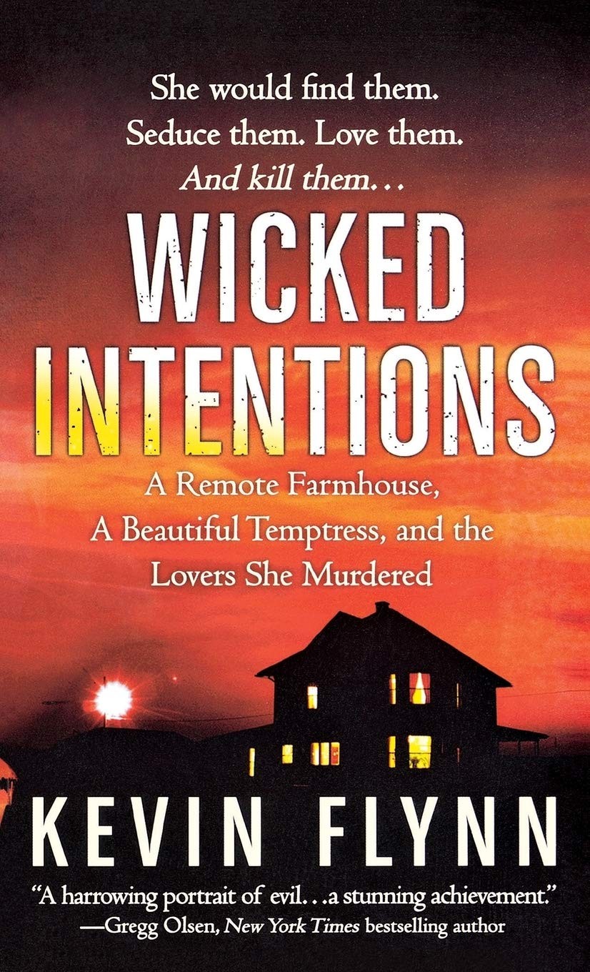 Wicked Intentions: A Remote Farmhouse, A Beautiful Temptress, and the Lovers…