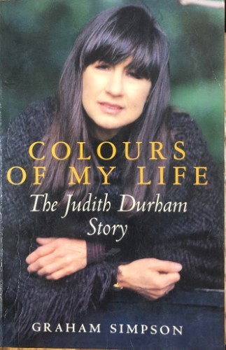 Book Graham Simpson Colours Of My Life JUDITH DURHAM The Seekers