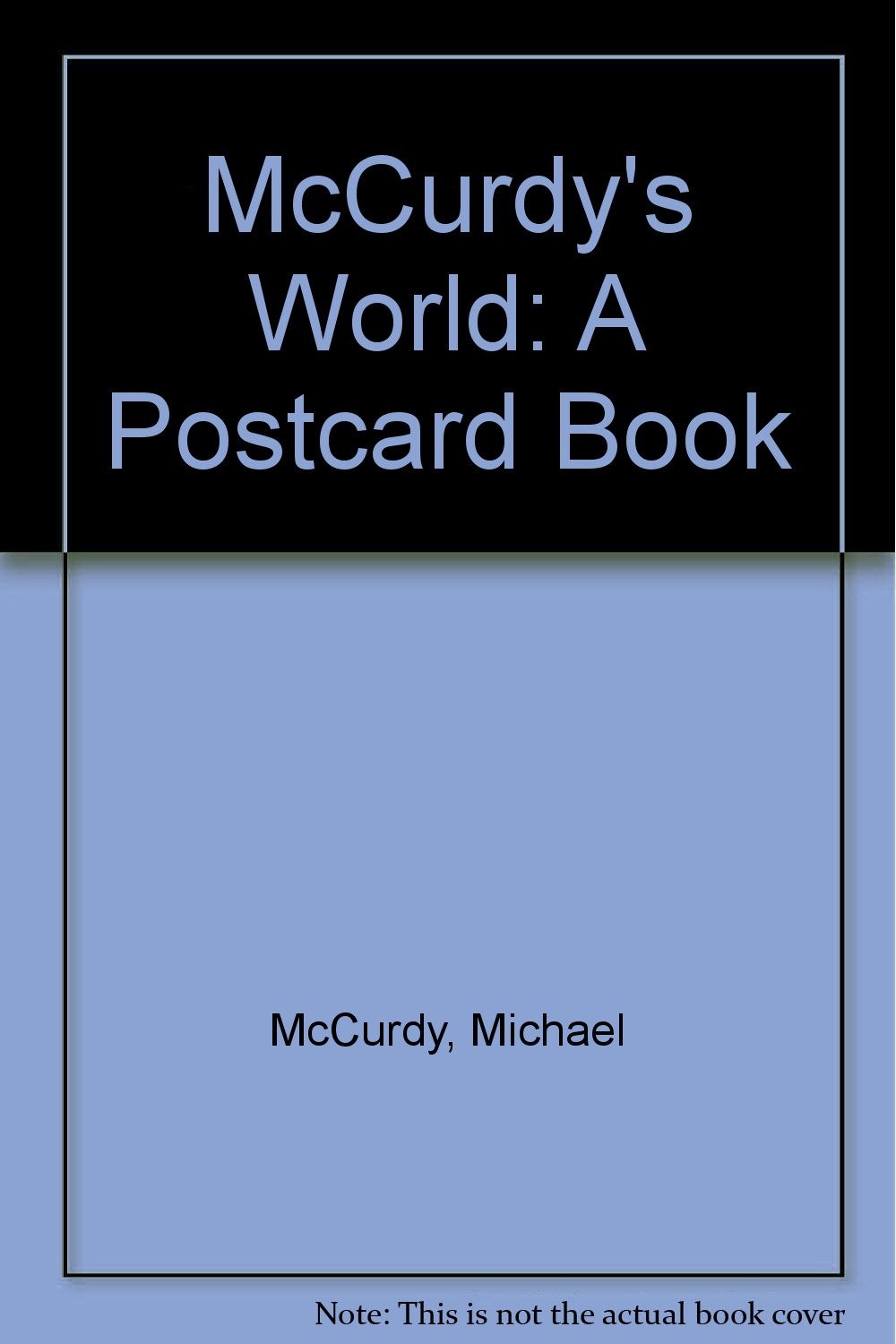 McCurdy’s World: A Postcard Book