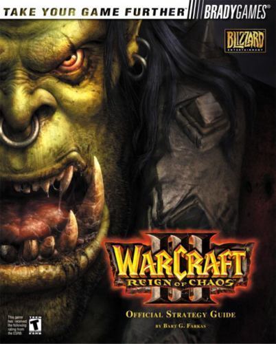 Warcraft III: Reign of Chaos Official Strategy Guide by Bart G. Farkas