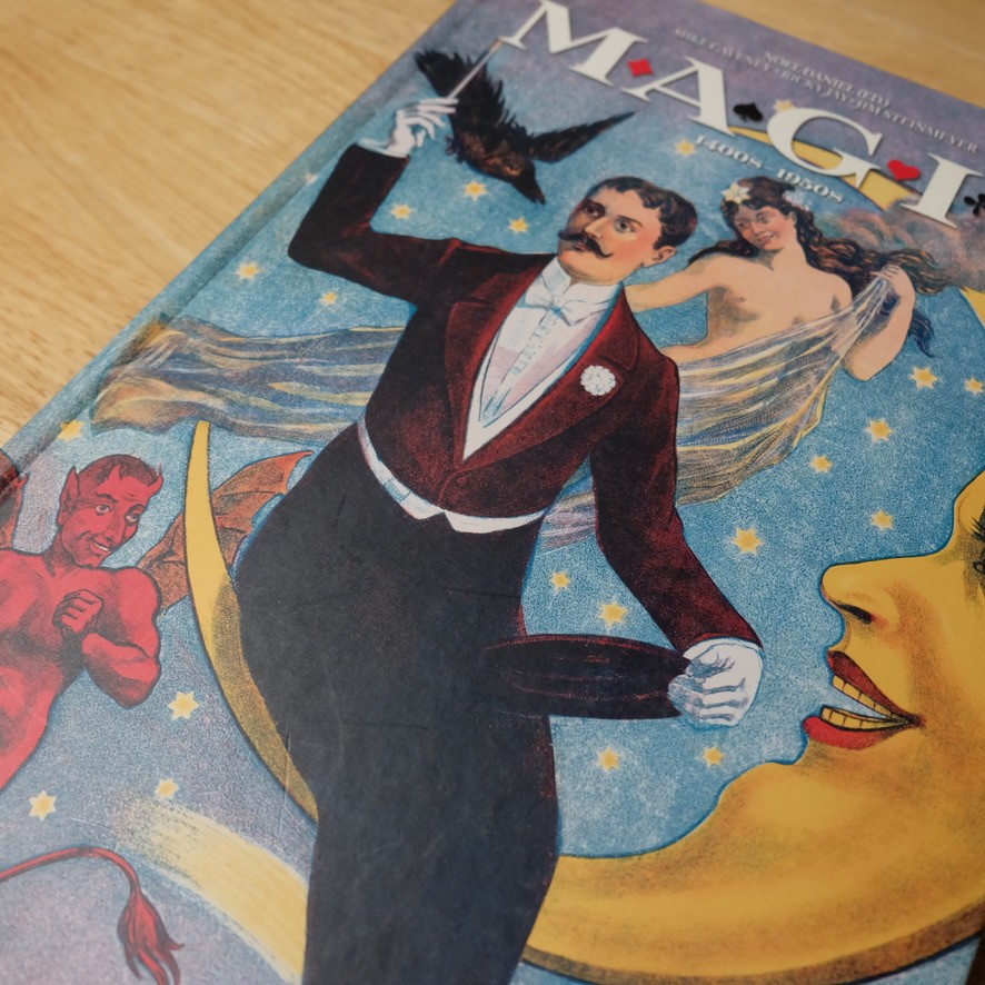 2015 Magic: 1400s – 1950s – Noel Daniel Taschen Hardcover Book