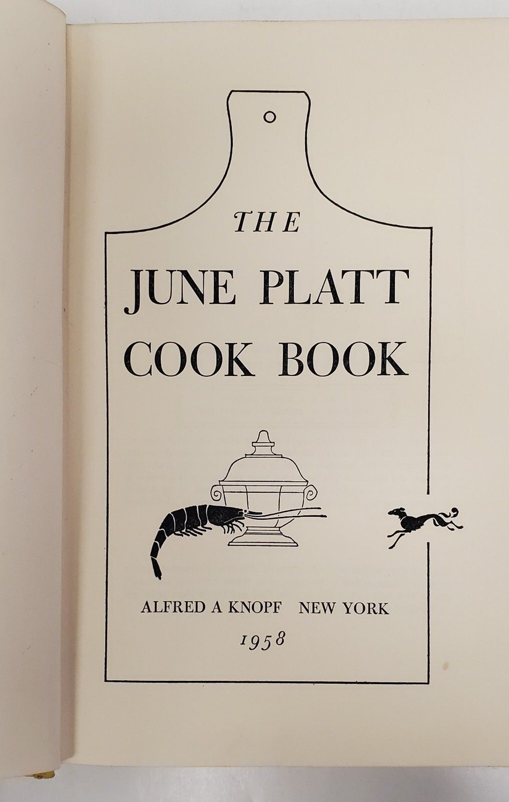 THE JUNE PLATT Cook Book BORZOI BOOK By June Evans Platt Hardcover No Dustjacket