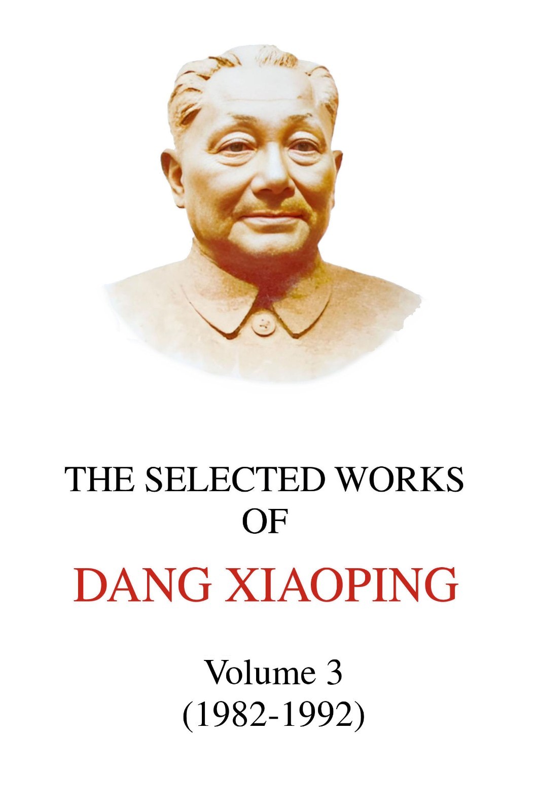 Selected Works of Deng Xiaoping – Volume 3 – PAPERBACK