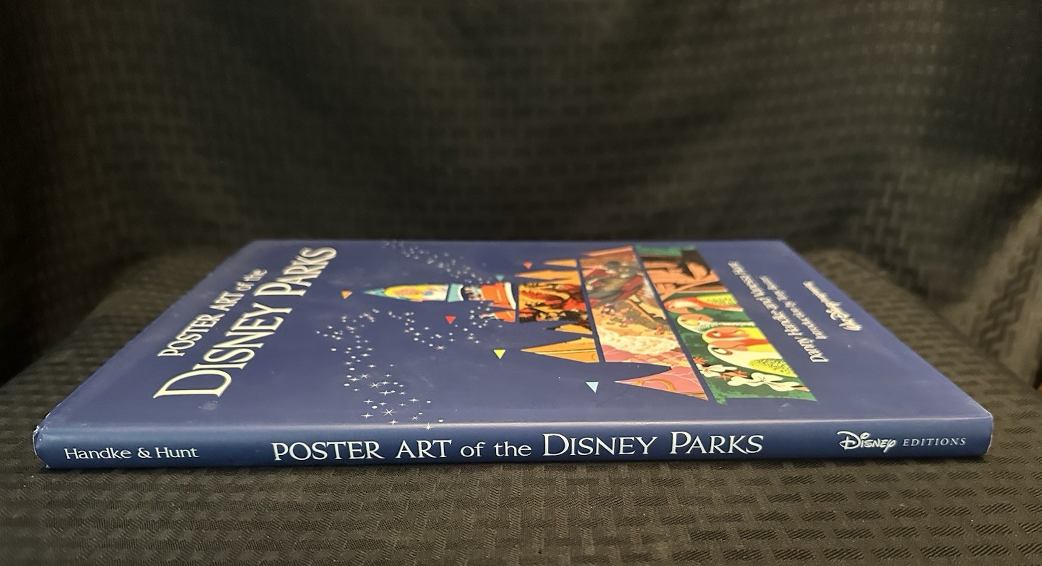 Poster Art of the Disney Parks by Danny Handke & Vanessa Hunt – 2012 First Ed