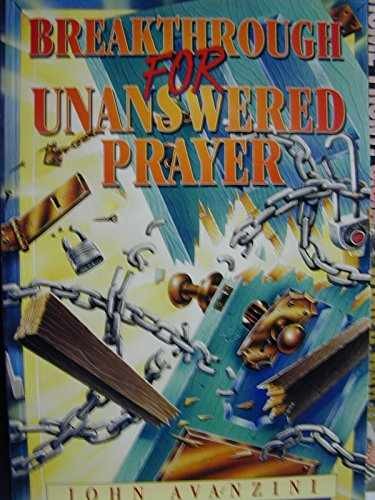 Unanswered Prayer – Answered – Paperback, by John Avanzini – Very Good