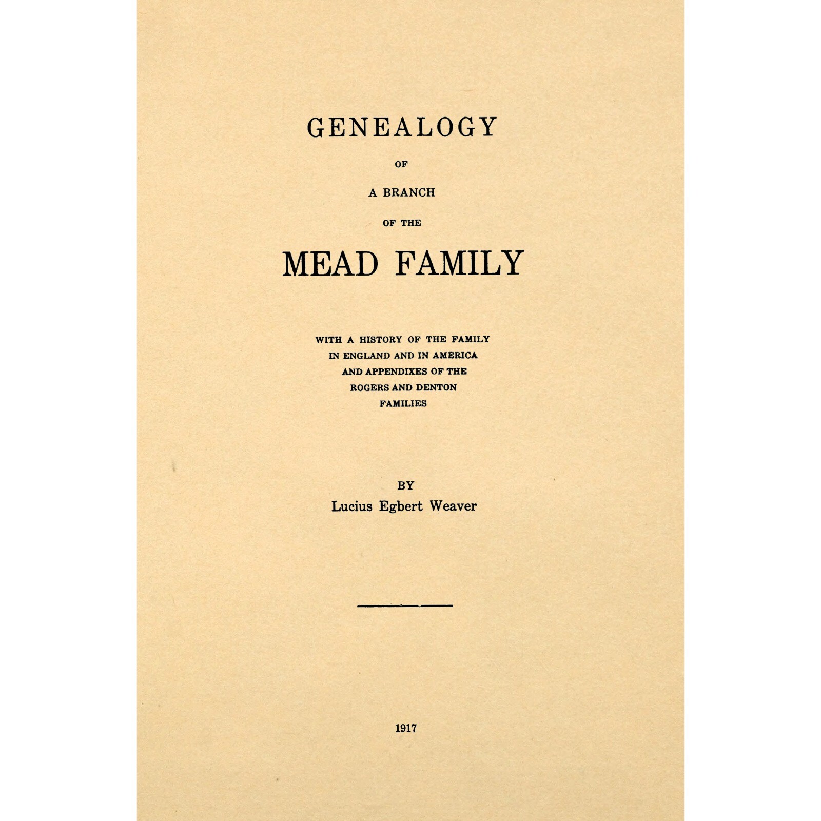 History and Genealogy of the Mead Family