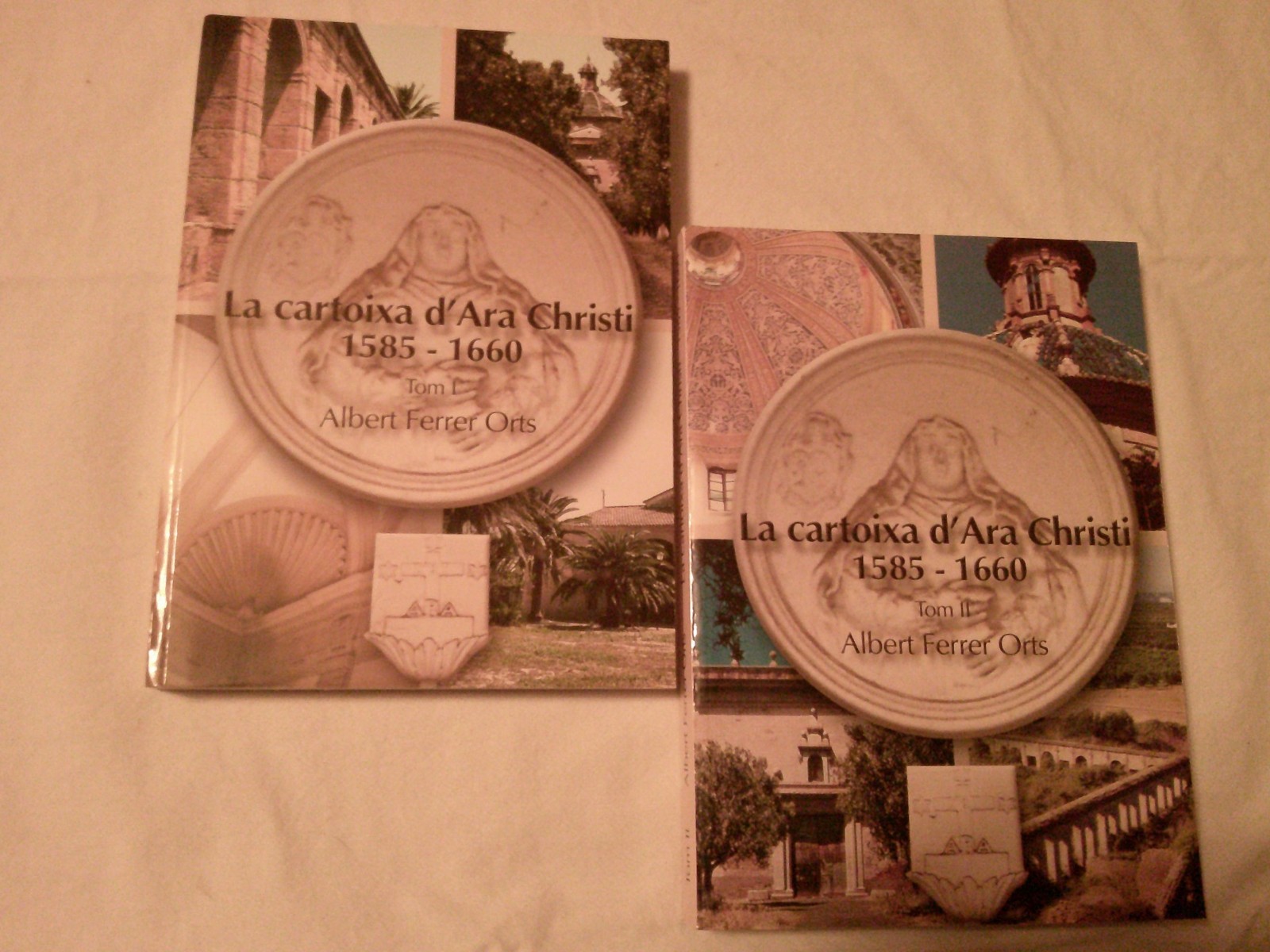 La cartoixa d’Ara Christi 1585-1660 (2 vols.) by Albert Ferrer Orts