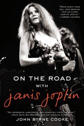 On the Road with Janis Joplin – Paperback By Cooke, John Byrne – GOOD