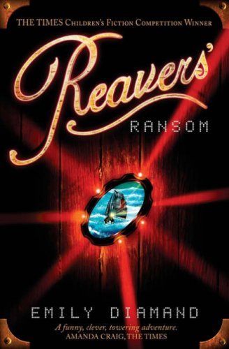 Reavers’ Ransom By Emily Diamand