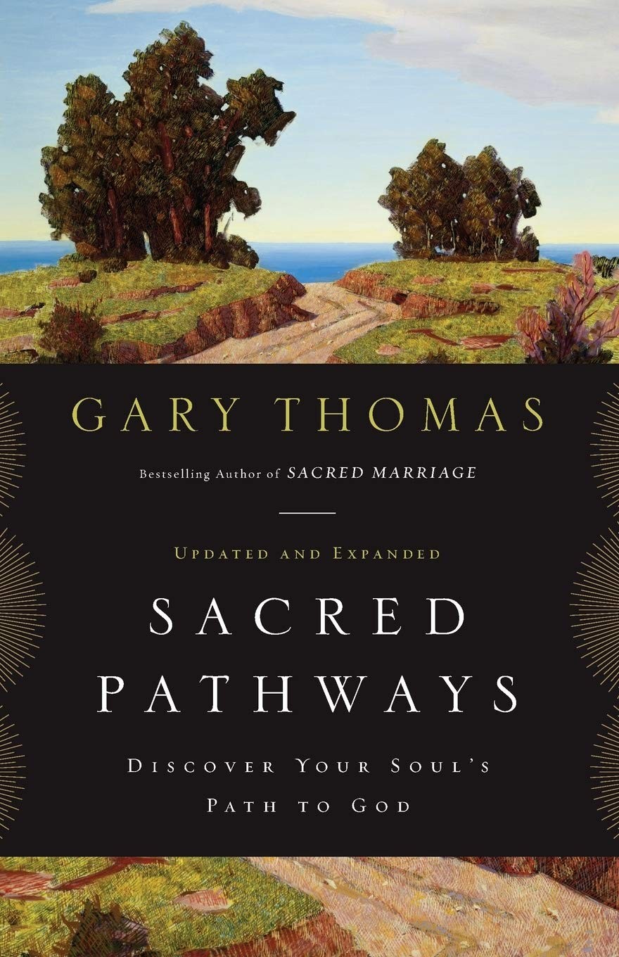 Sacred Pathways: Discover Your Soul’s Path to God – paperback Thomas, Gary