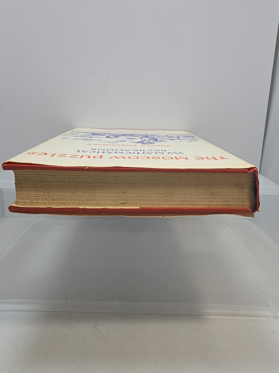 The Moscow Puzzles 359 Mathematical Recreations First Edition Hardcover 1972
