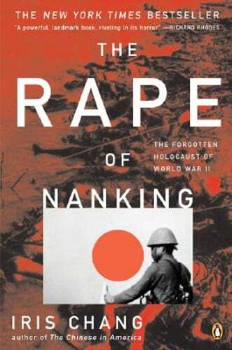The Rape of Nanking by Iris Chang: Used