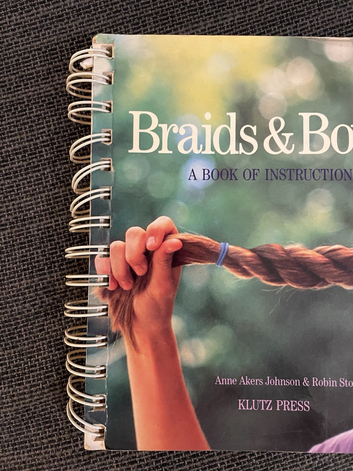 Braids & Bows: A Book Of Instructions by Anne Akers Johnson & Robin Stoneking