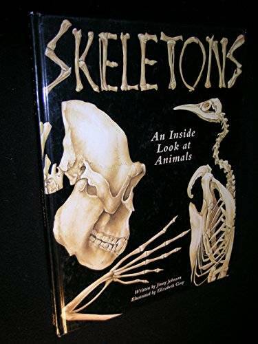 Skeletons: An Inside Look at Animals – Hardcover By Johnson, Jinny – GOOD