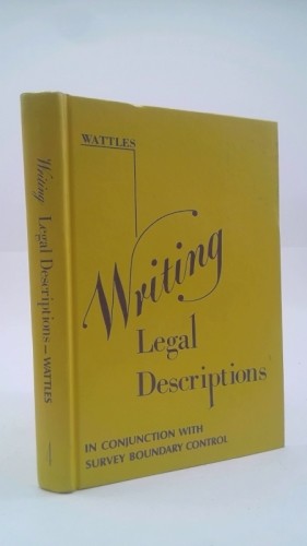 Writing Legal Descriptions by Gurdon H. Wattles