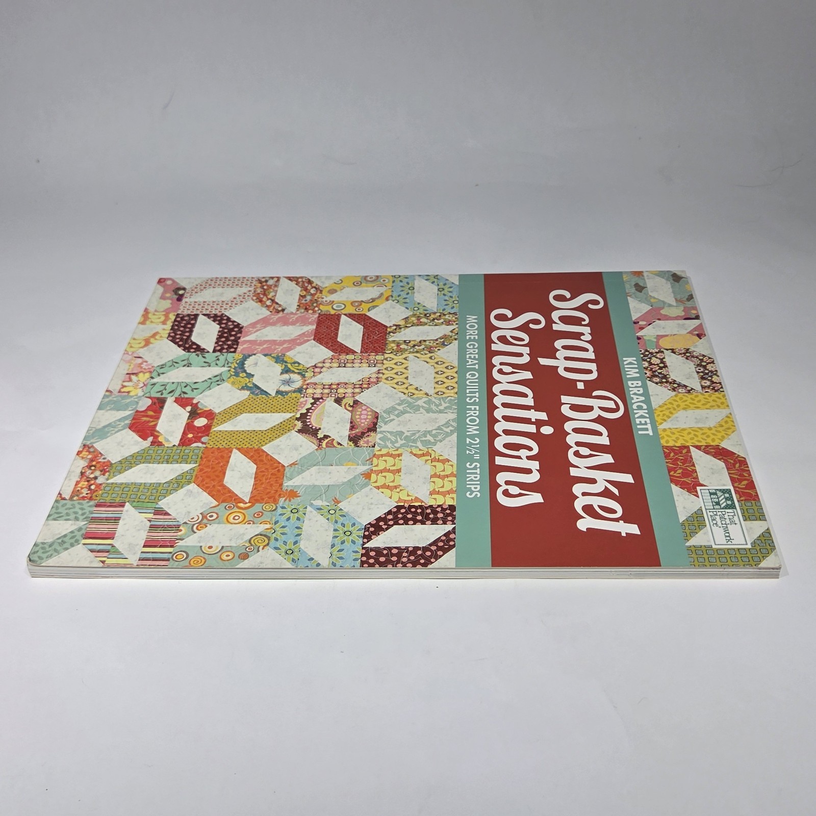 Scrap-Basket Sensations More Great Quilts from 2 1/2″ Strips Kim Brackett Scrap