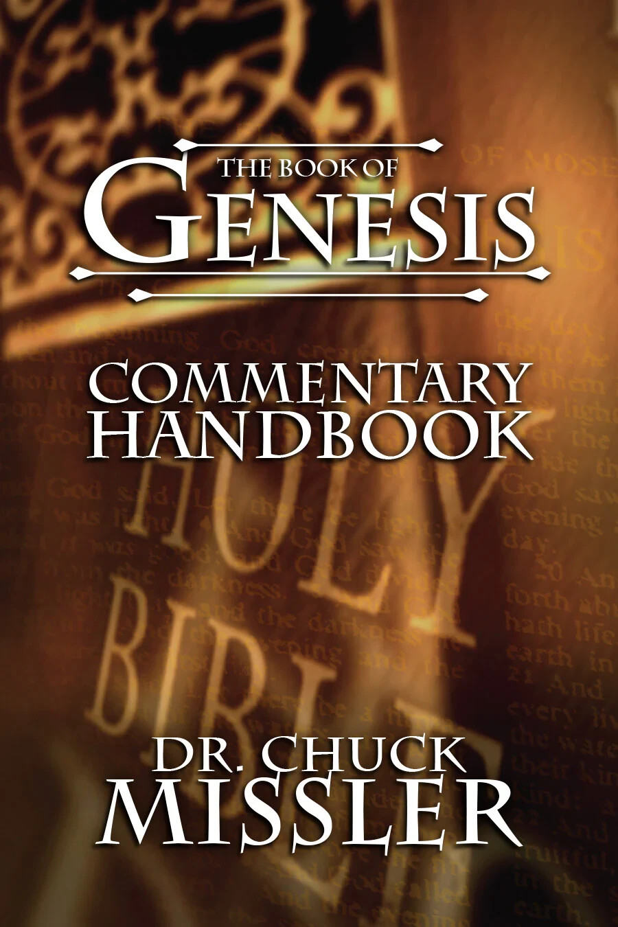 The Book of Genesis Commentary by Chuck Missler BRAND NEW