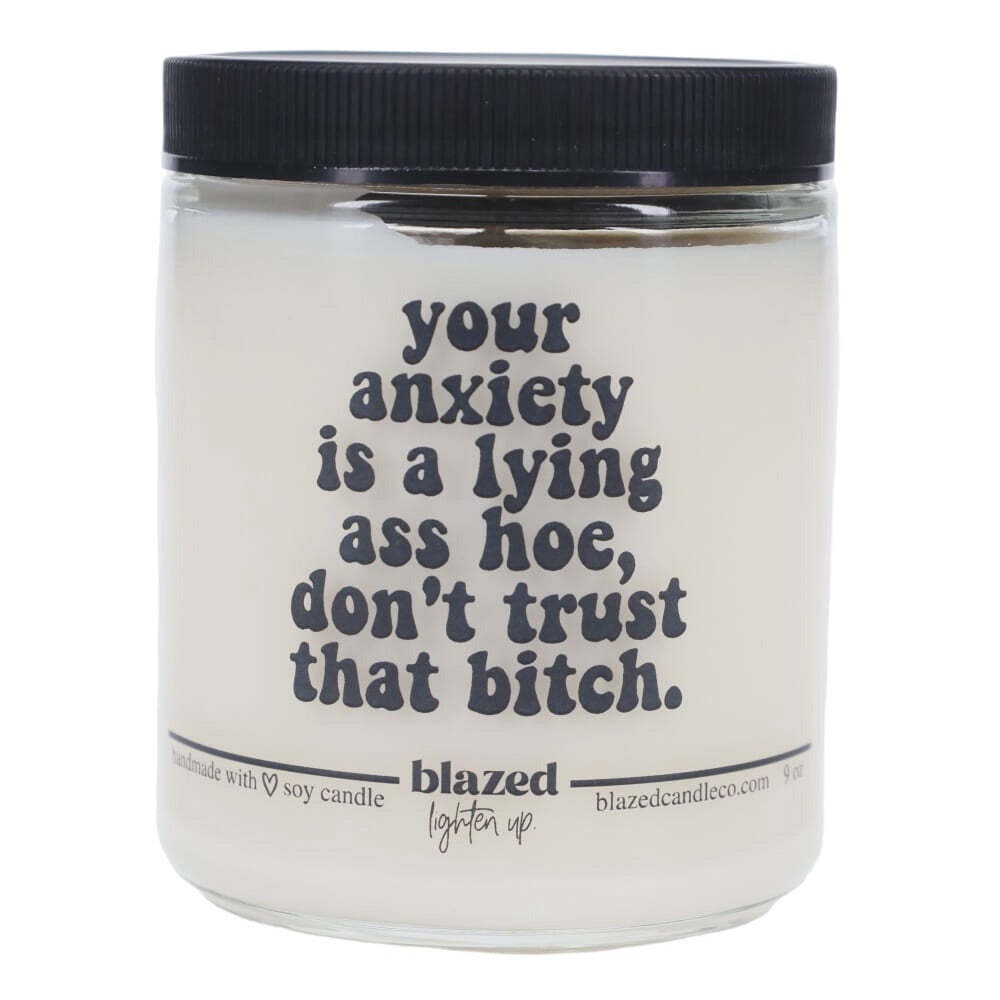 Blazed Candle Co. – Your Anxiety – 9 oz
