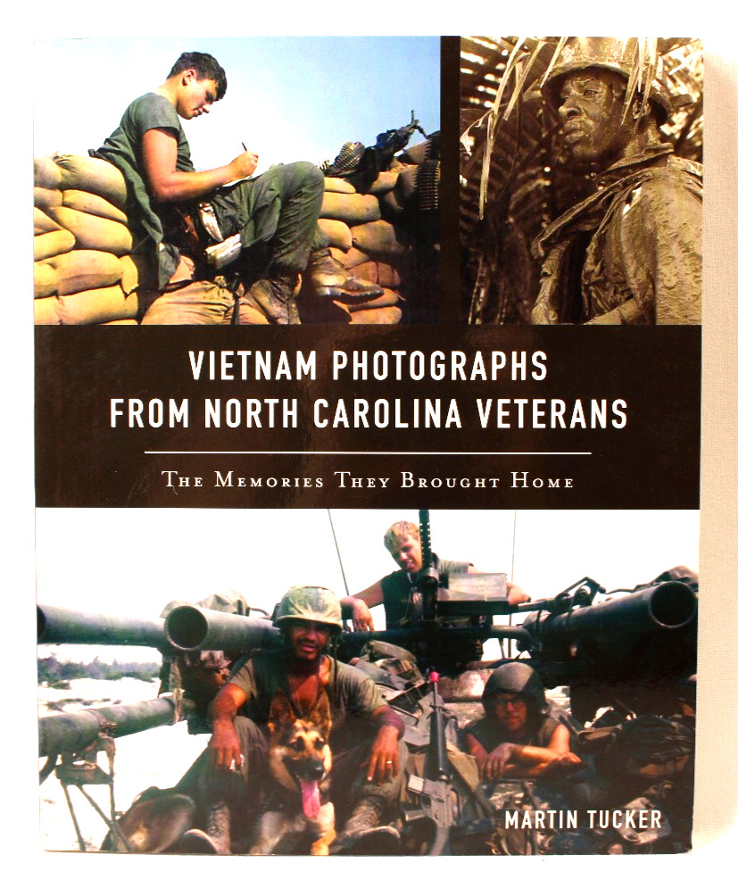 Vietnam Photographs from North Carolina Veterans by Martin Tucker