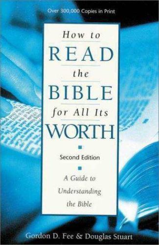 How to Read the Bible for All It- paperback, Gordon D Stuart Fee , 9780310384915