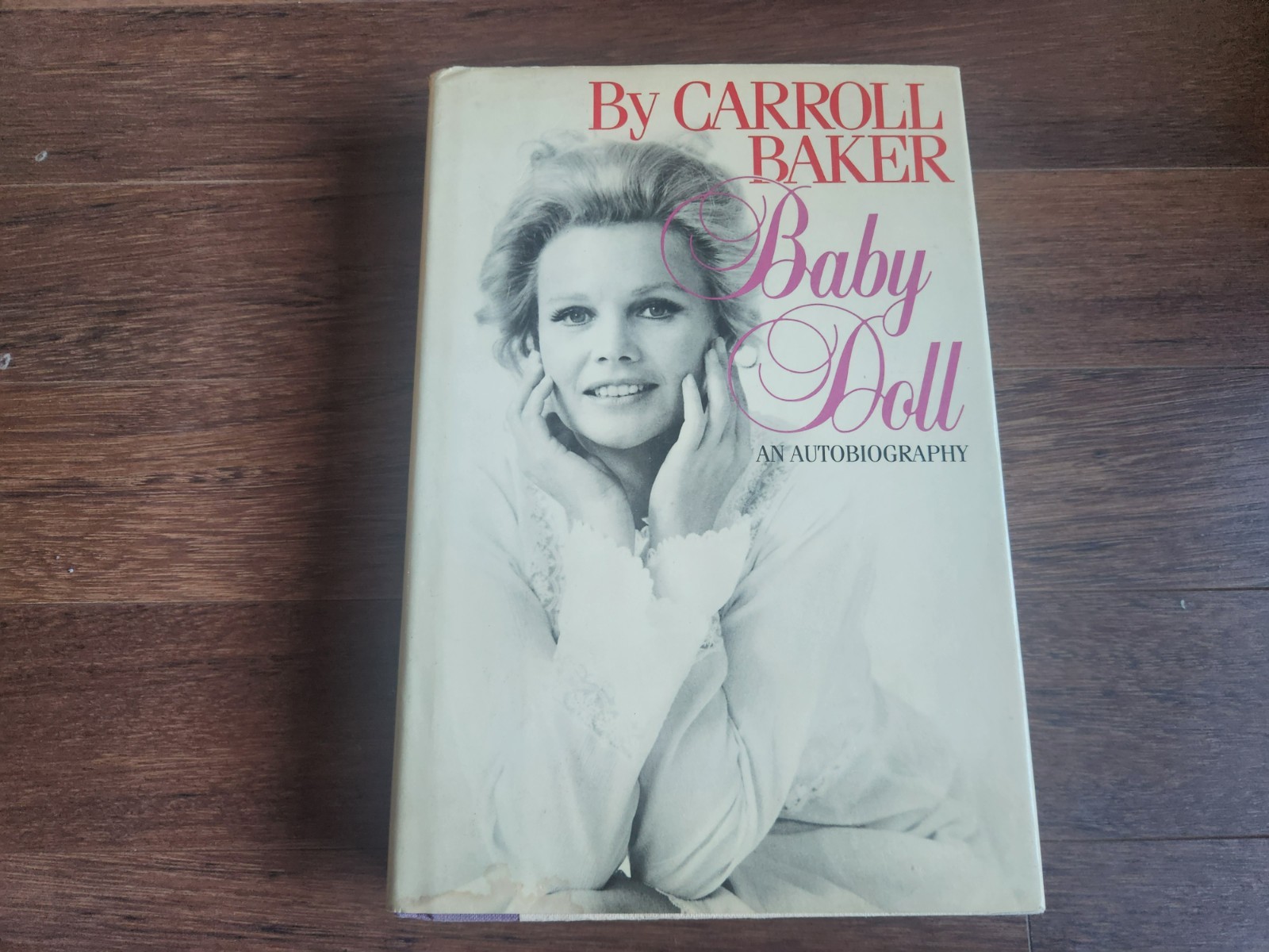 Carroll Baker SIGNED Baby Doll An Autobiography 1983 First Edition Hardcover COA