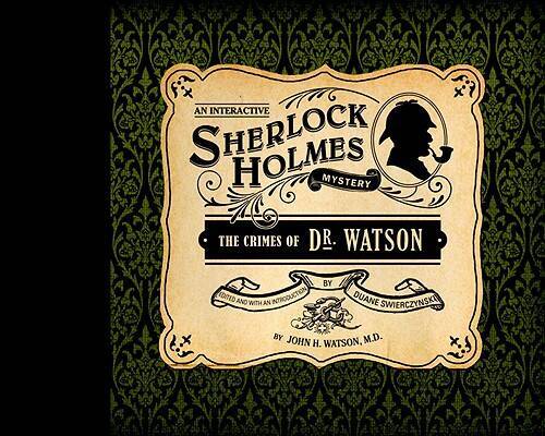 The Crimes of Dr. Watson (Interactive Mysteries) – Hardcover – GOOD