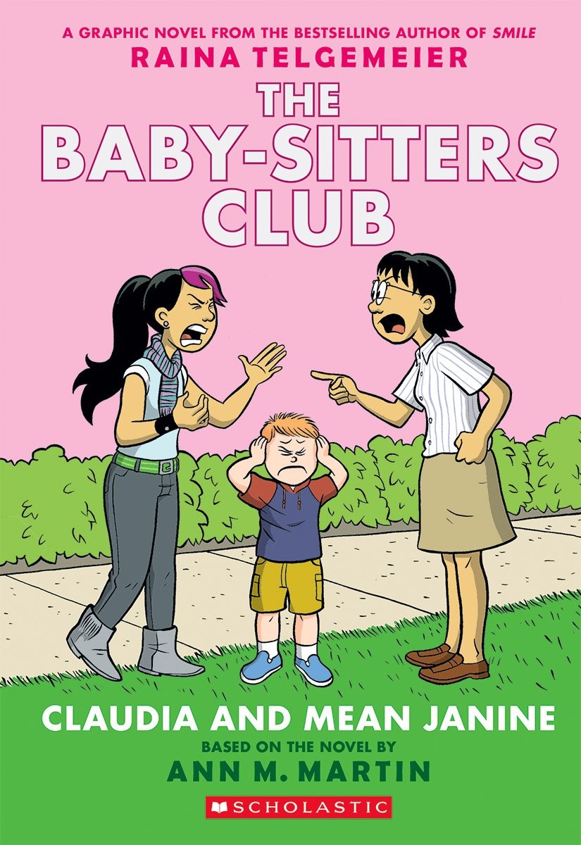 Claudia and Mean Janine: A Graphic Novel (The Baby-Sitters Club #4) (The Bab…