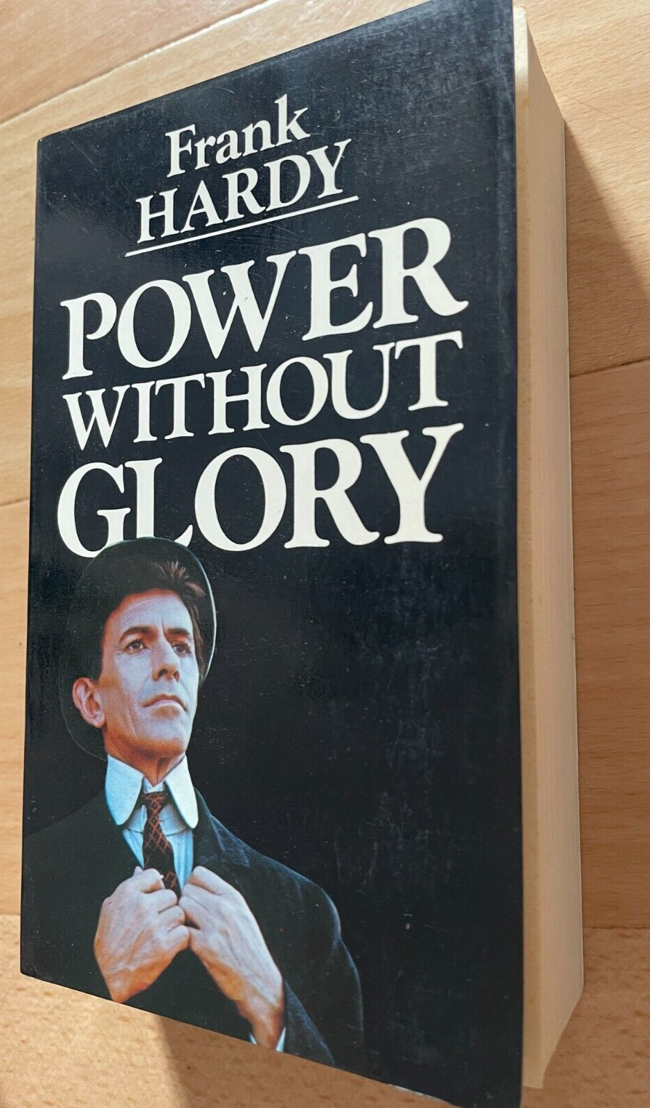 FRANK HARDY. POWER WITHOUT GLORY. 670 PAGES / 1982 – 0207147248
