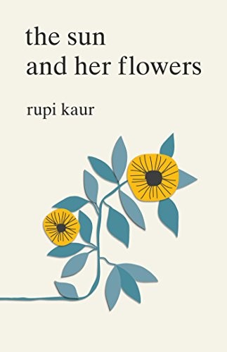 The Sun and Her Flowers – Paperback By Kaur, Rupi – ACCEPTABLE