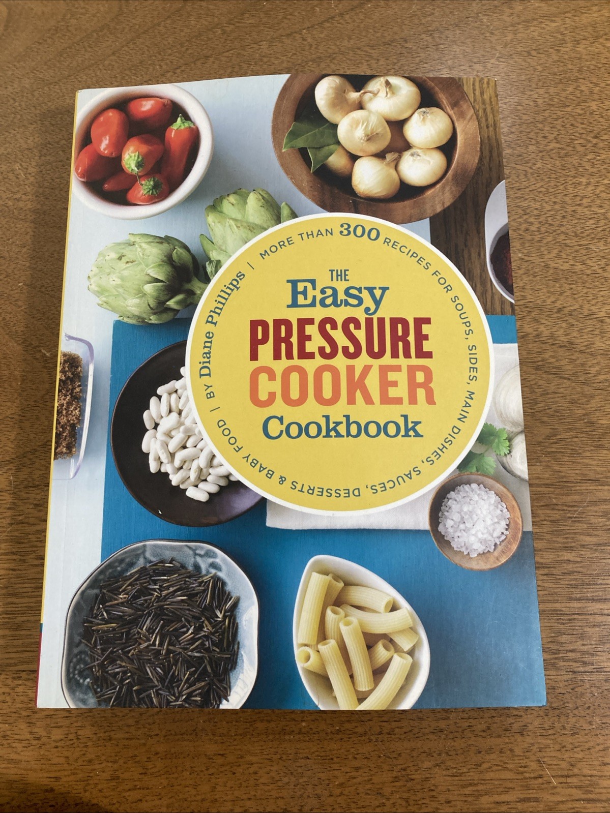 Easy Pressure Cooker Cookbook by Diane Phillips (2011, Trade Paperback)