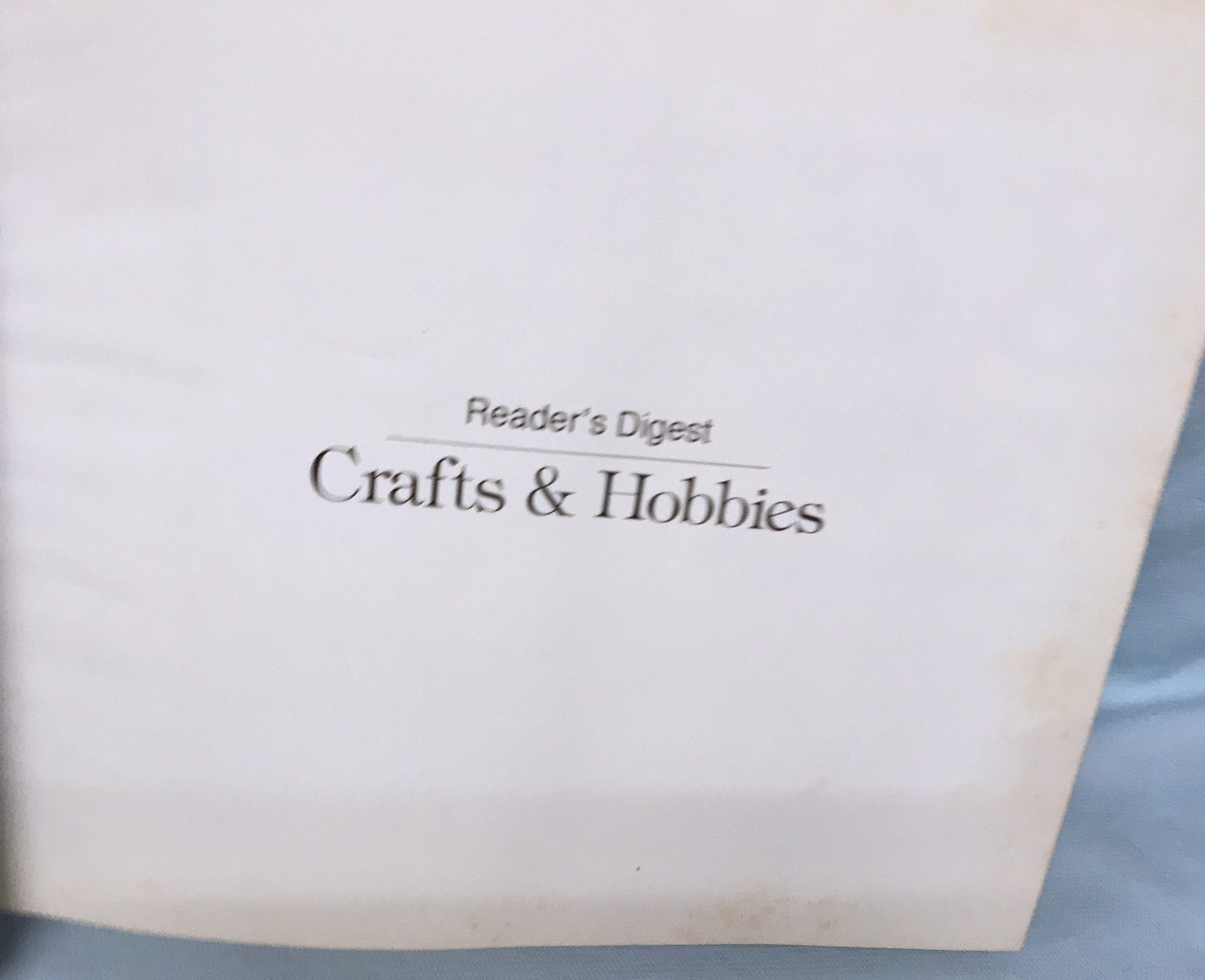 BOOK: ‘CRAFTS & HOBBIES’ Reader’s Digest 1979 Illustrated 456 pg Textbook (A1)